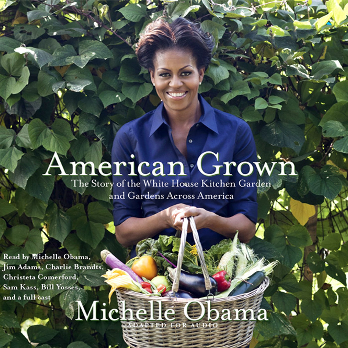 American Grown: The Story of the White House Kitchen Garden and Gardens Across America
