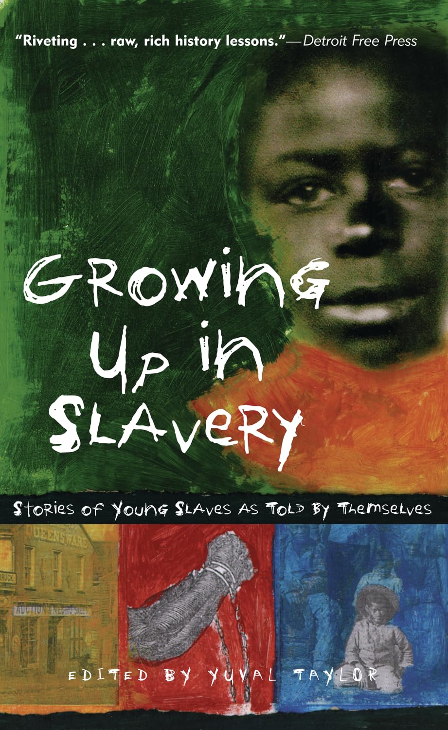 Growing Up in Slavery: Stories of Young Slaves as Told by Themselves
