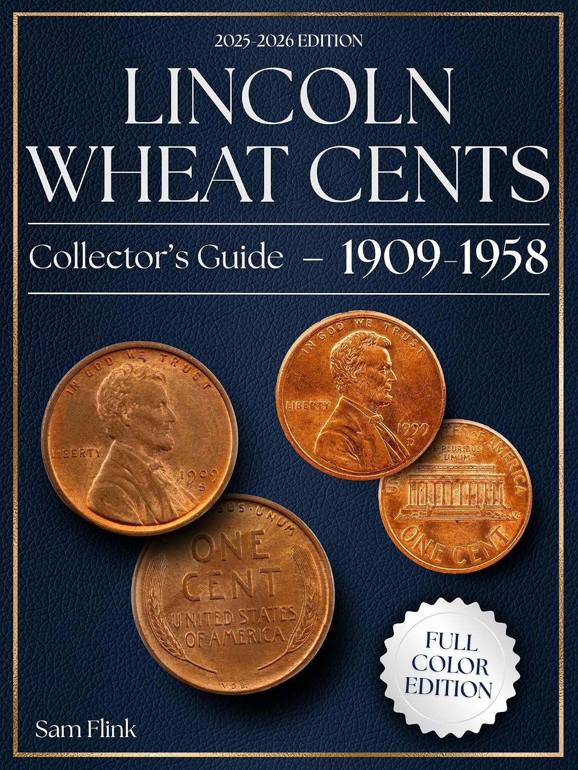 Lincoln Wheat Cents (1909-1958) Collector’s Guide: A Data‑Driven Roadmap to Building Value, Authenticating, and Preserving a Complete Collection