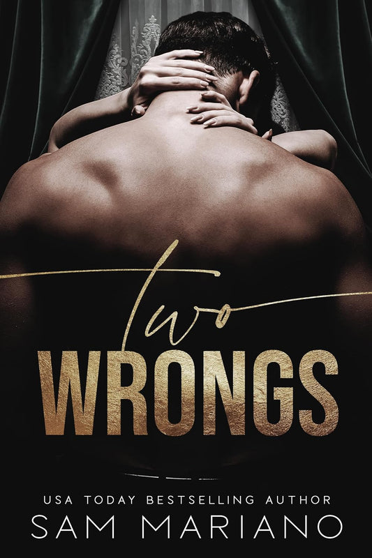 Two Wrongs: A Dark Romance
