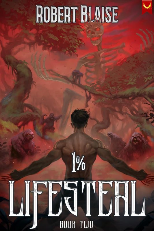 1% Lifesteal (Volume 2): A LitRPG Adventure
