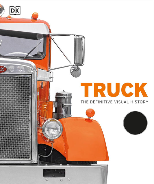 Truck: The Definitive Visual History