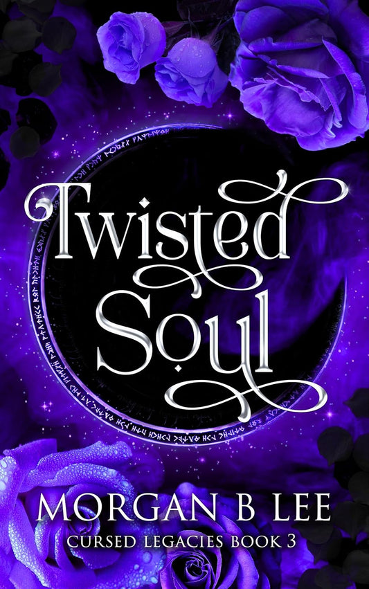 Twisted Soul: A Paranormal Reverse Harem Romance (Cursed Legacies Book 3)