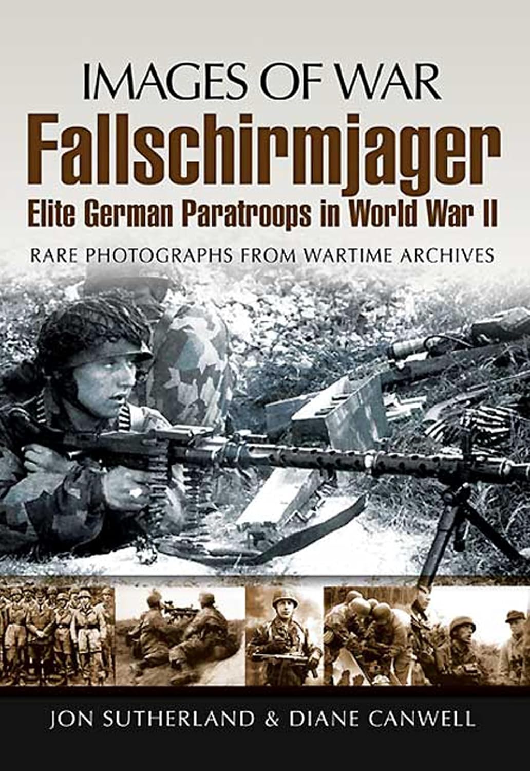 Fallschirmjager: Elite German Paratroops in World War II (Images of War)