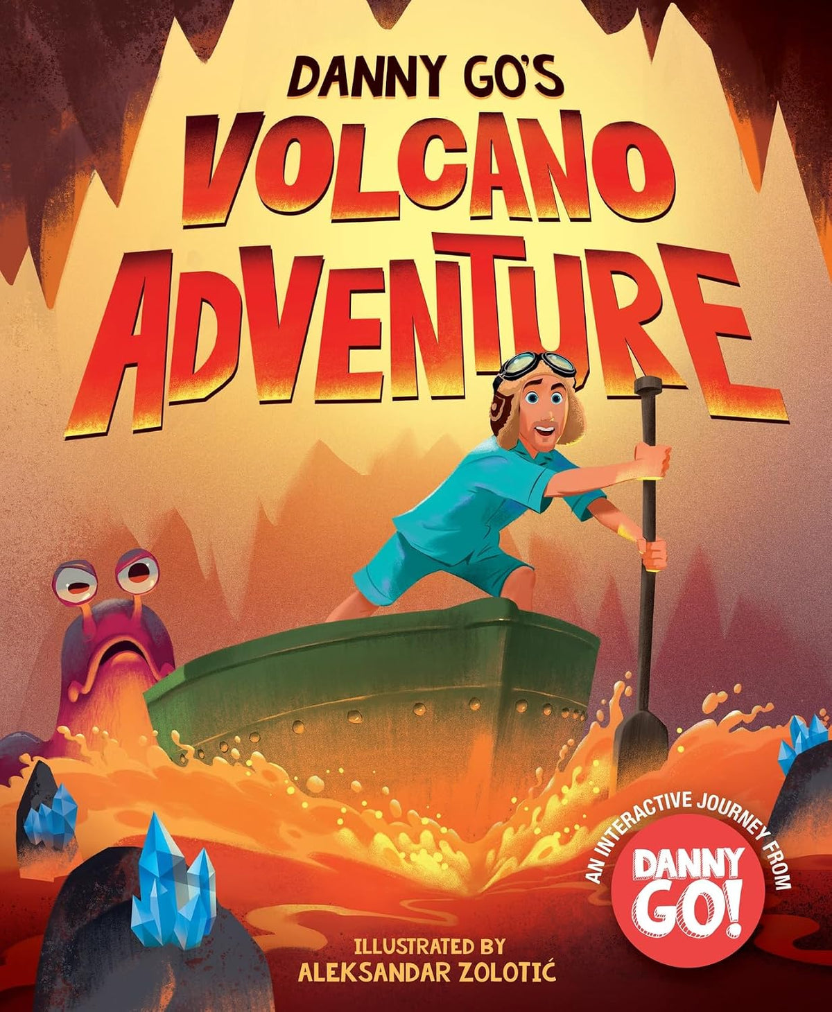 Danny Go's Volcano Adventure: A Picture Book