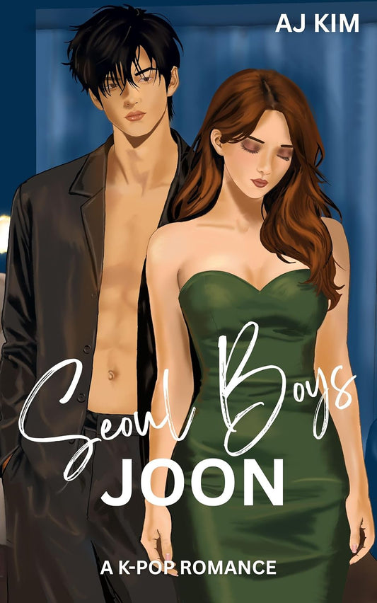 Joon: A K-Pop Romance (Seoul Boys Book 1)