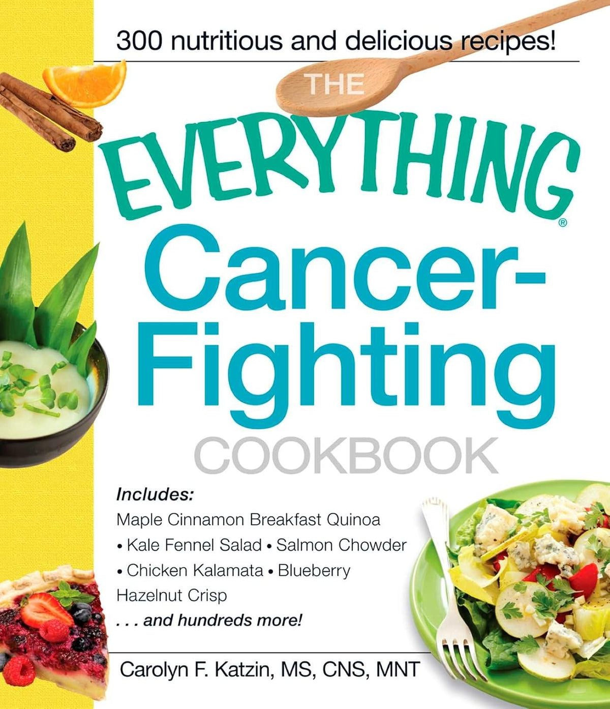 The Everything Cancer-Fighting Cookbook (Everything® Series)