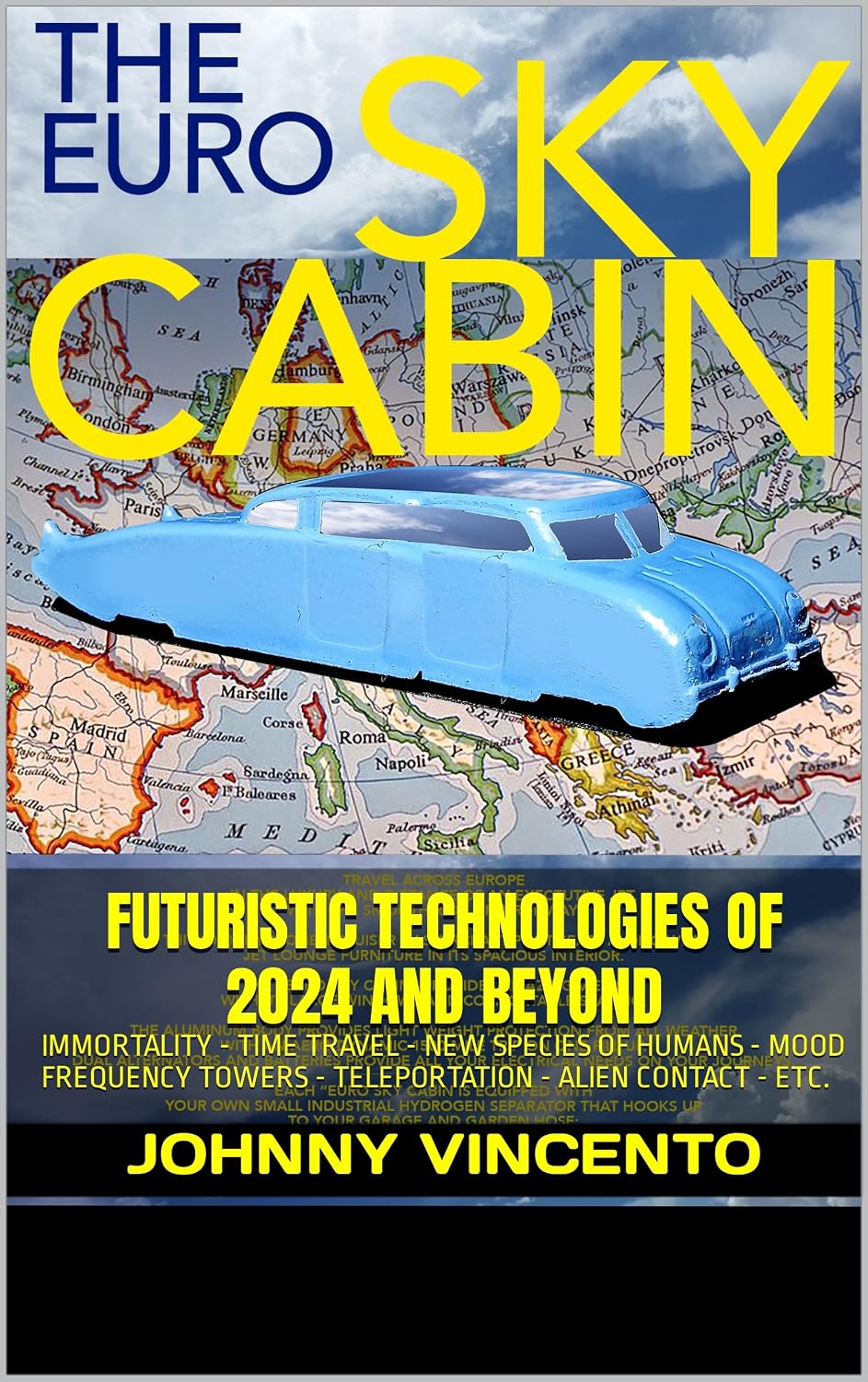 FUTURISTIC TECHNOLOGIES of 2024 AND BEYOND: IMMORTALITY - TIME TRAVEL - NEW SPECIES OF HUMANS - MOOD FREQUENCY TOWERS - TELEPORTATION - ALIEN CONTACT - ETC.