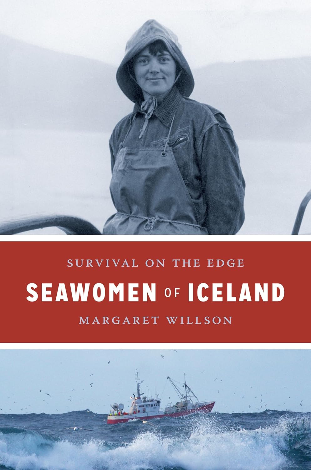 Seawomen of Iceland: Survival on the Edge (Naomi B. Pascal Editor's Endowment)