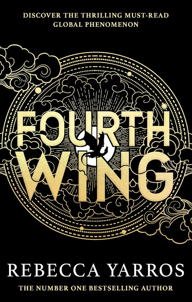 Fourth Wing: DISCOVER THE GLOBAL PHENOMENON THAT EVERYONE CAN'T STOP TALKING ABOUT! (The Empyrean Book 1) (English Edition)