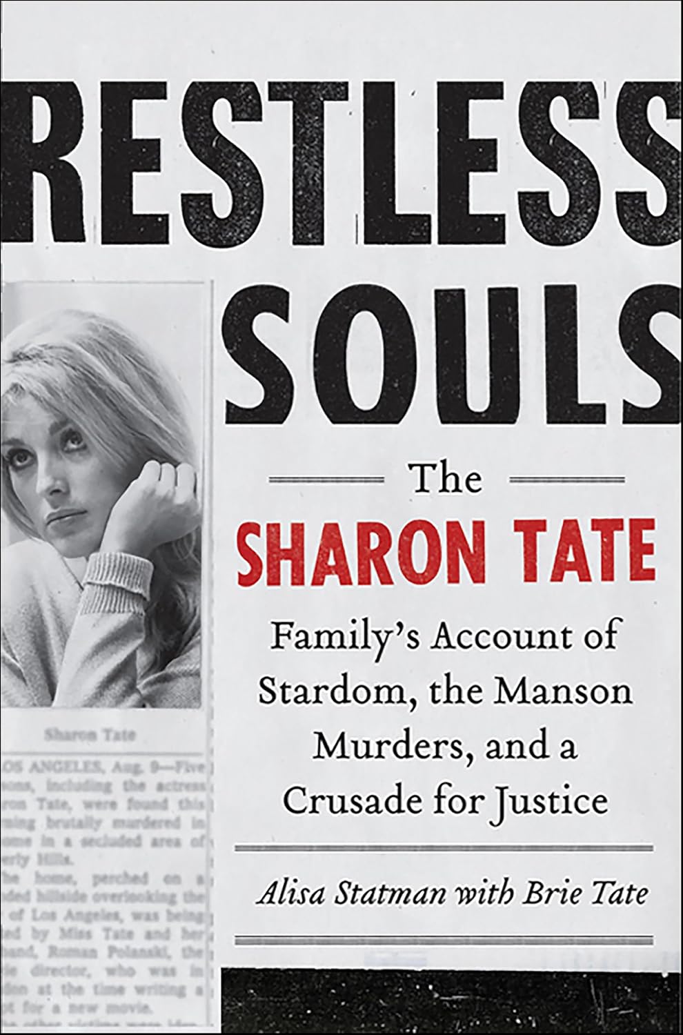 Restless Souls: The Sharon Tate Family's Account of Stardom, the Manson Murders, and a Crusade for Justice