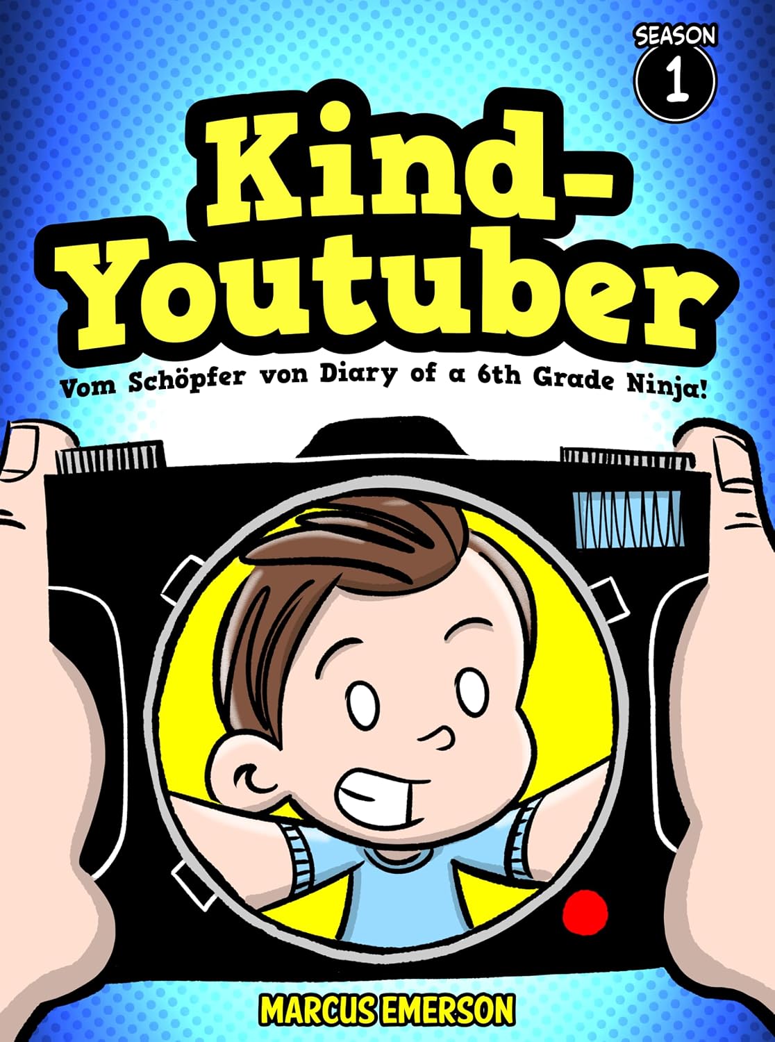Kind-Youtuber (Kid Youtuber 1) (German Edition)