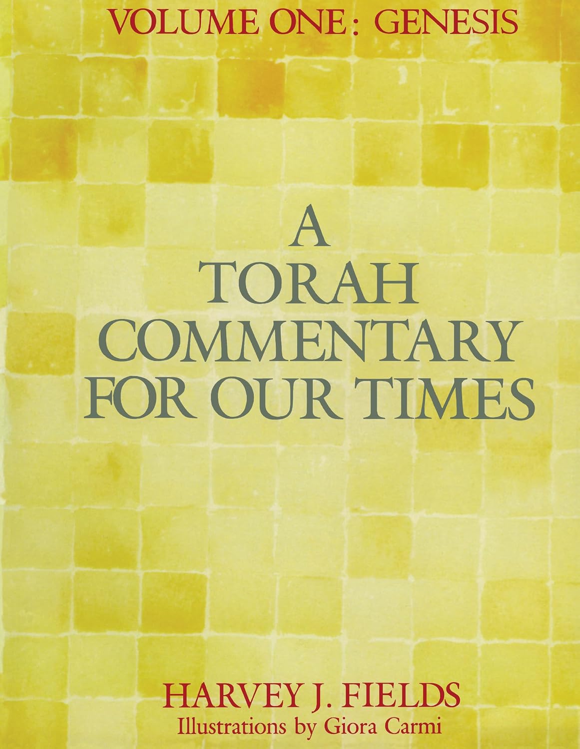 Torah Commentary for Our Times: Volume One: Genesis