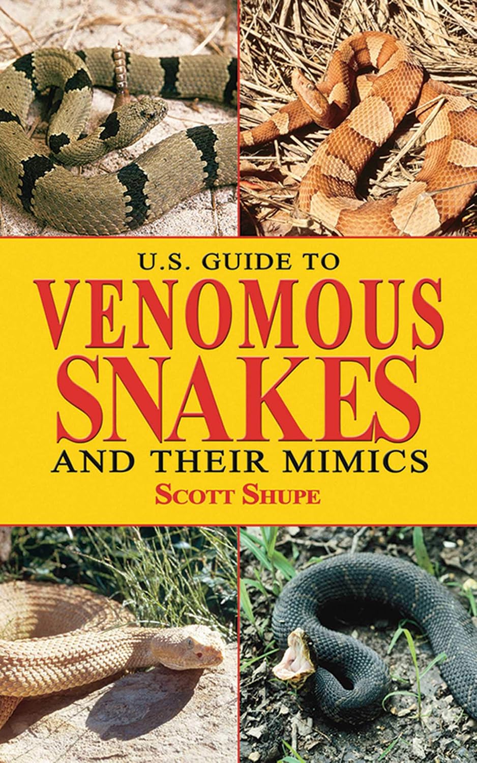 U.S. Guide to Venomous Snakes and Their Mimics