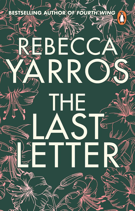 The Last Letter: The bestselling small-town romance sensation that will break your heart from the million copy bestselling author of Forth Wing (cover ... romances from Rebecca Yarros)