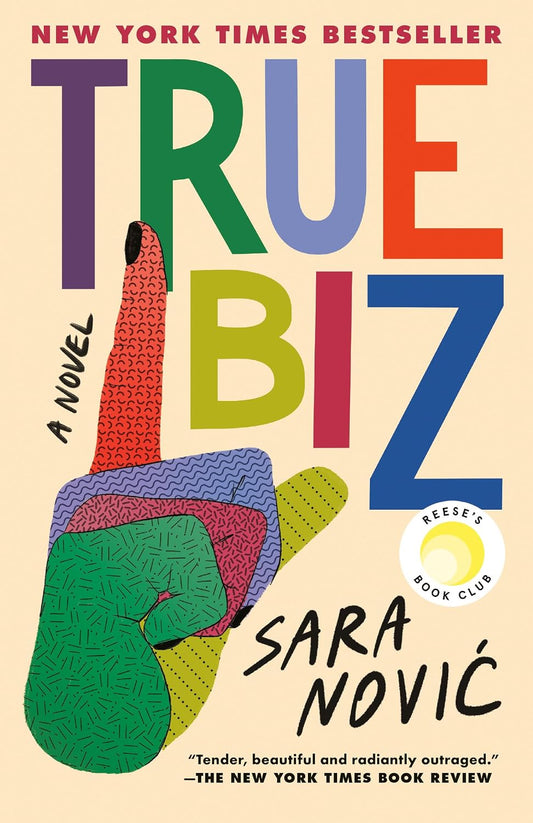 True Biz: Reese's Book Club: A Novel