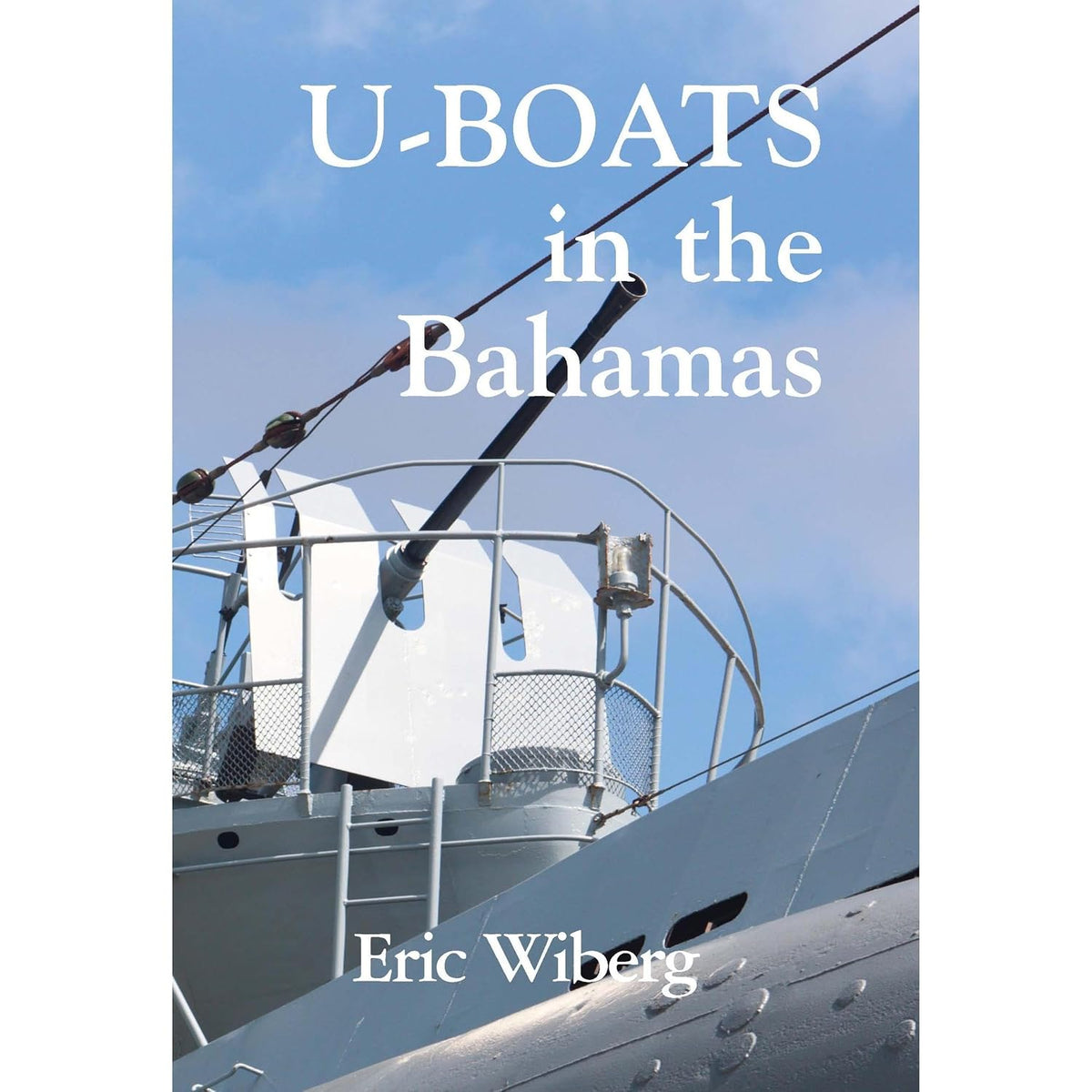 U-Boats in the Bahamas