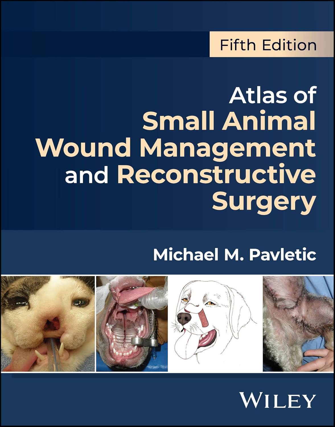 Atlas of Small Animal Wound Management and Reconstructive Surgery