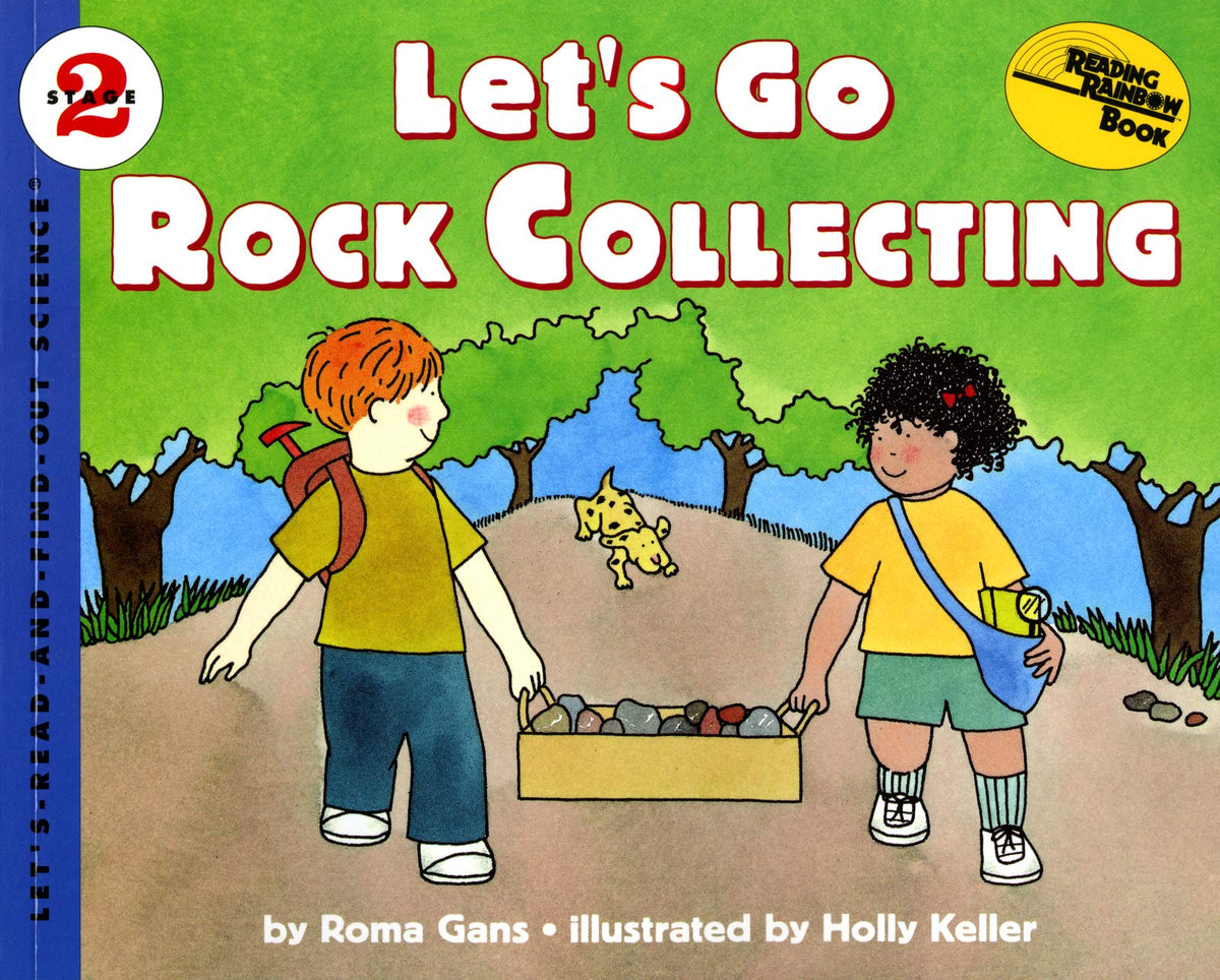Let's Go Rock Collecting: A Hands-On Science Picture Book About How Rocks Form for Kids (Ages 4-8) (Let's-Read-and-Find-Out Science 2 1)