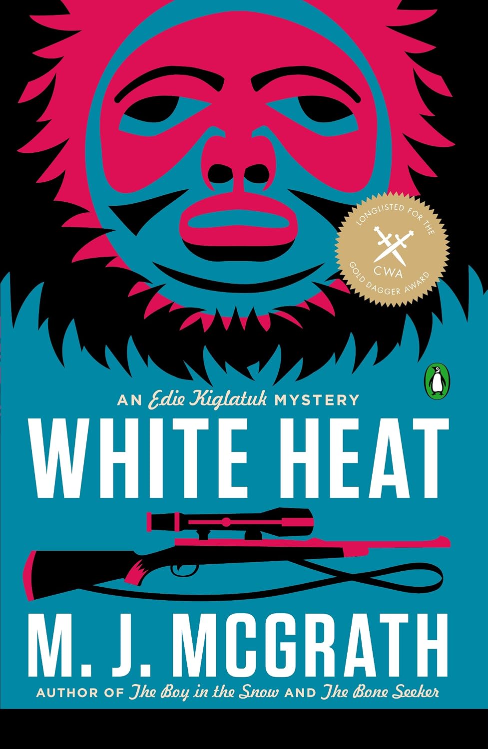White Heat: A Novel: The First Edie Kiglatuk Mystery (An Edie Kiglatuk Mystery Book 1)
