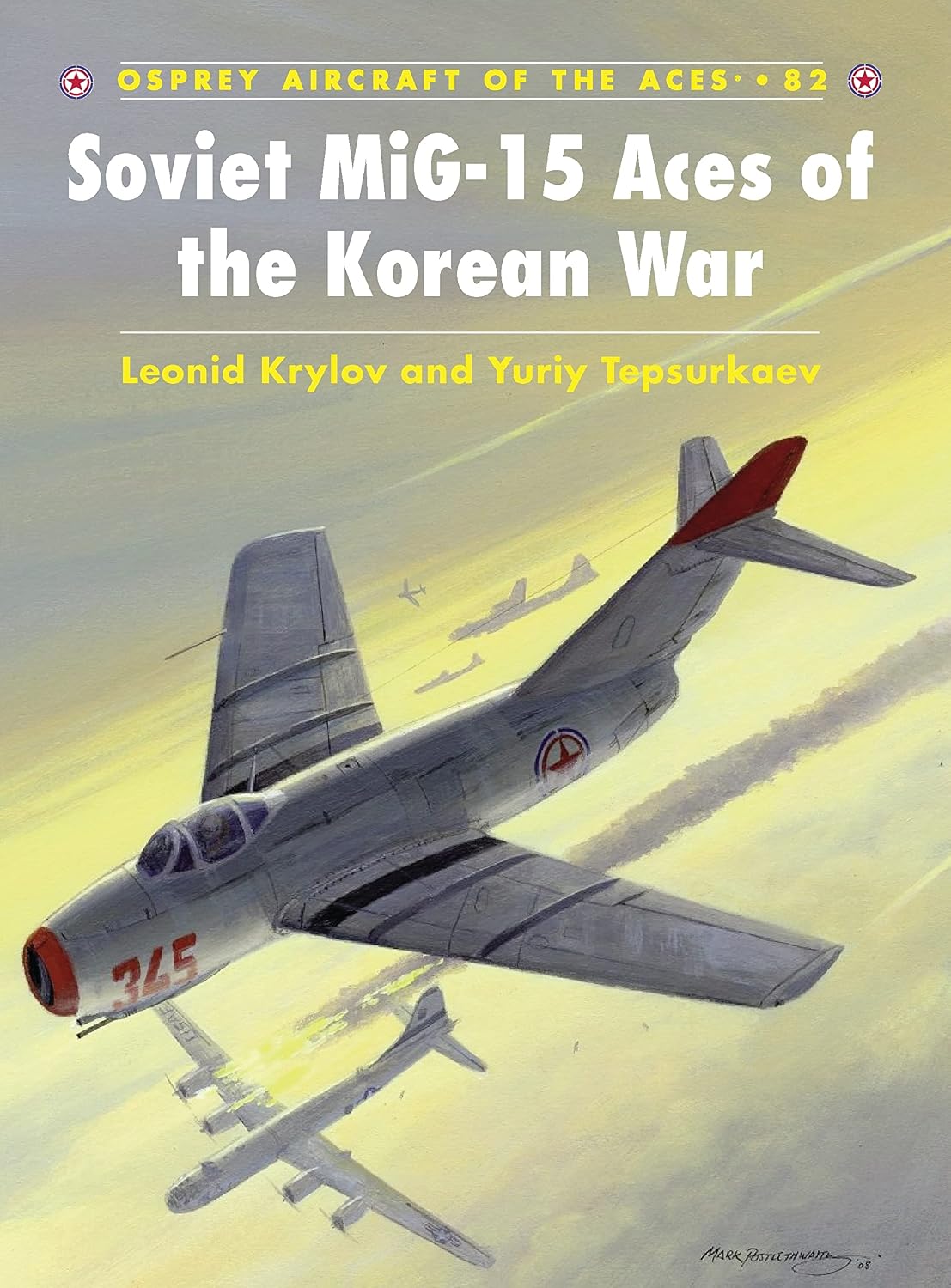 Soviet MiG-15 Aces of the Korean War (Aircraft of the Aces, 82)