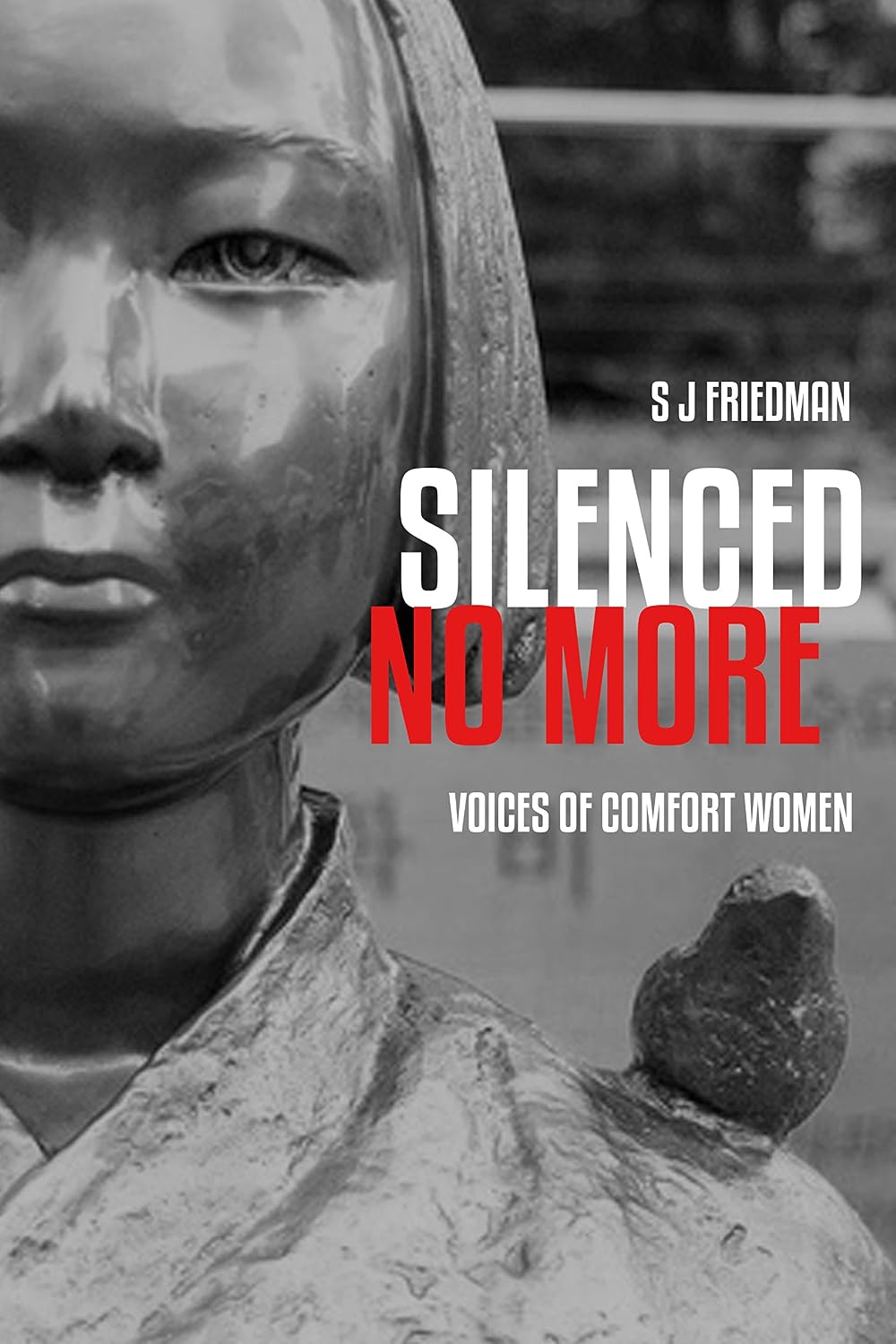 Silenced No More: Voices of 'Comfort Women'