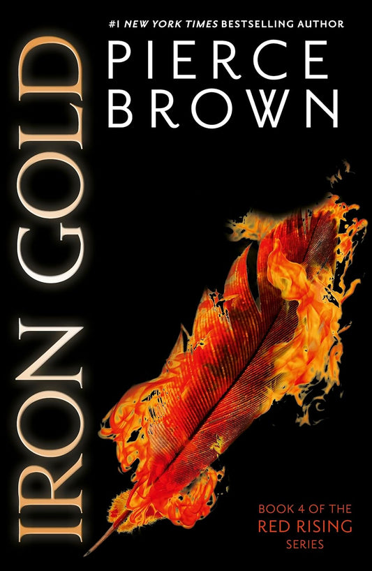 Iron Gold: the epic fourth book in the globally bestselling dystopian science fiction series RED RISING (Red Rising Series 4)