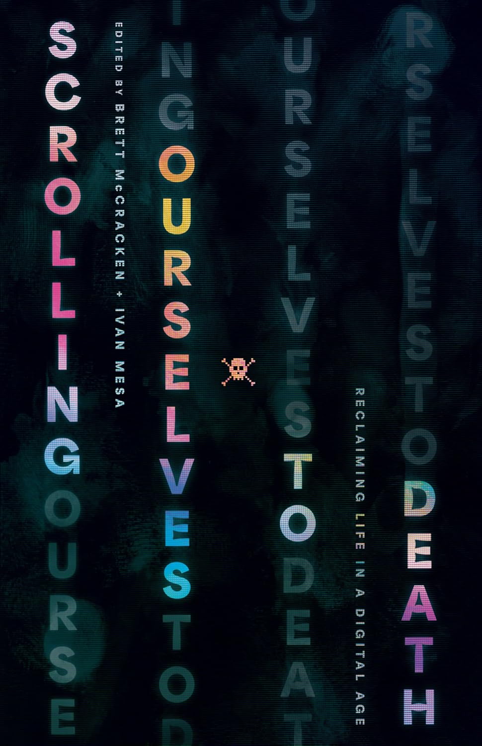 Scrolling Ourselves to Death: Reclaiming Life in a Digital Age (Gospel Coalition)