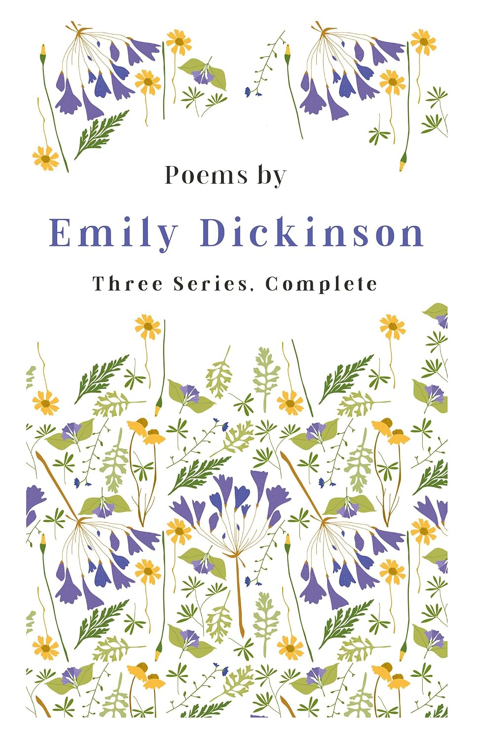 Poems by Emily Dickinson - Three Series, Complete: With an Introductory Excerpt by Martha Dickinson Bianchi