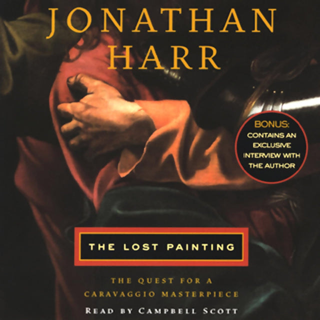 The Lost Painting: The Quest for a Caravaggio Masterpiece