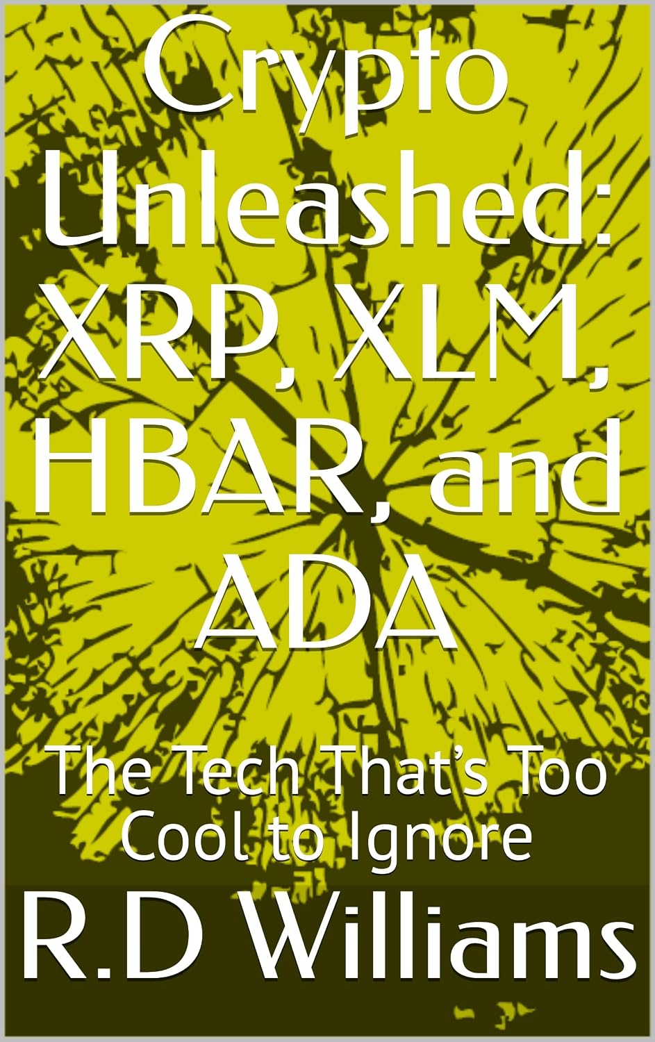Crypto Unleashed: XRP, XLM, HBAR, and ADA: The Tech That’s Too Cool to Ignore