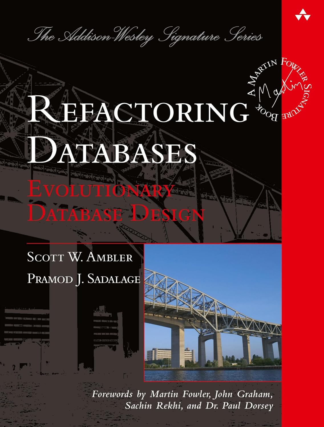 Refactoring Databases: Evolutionary Database Design (Addison-Wesley Signature Series (Fowler))