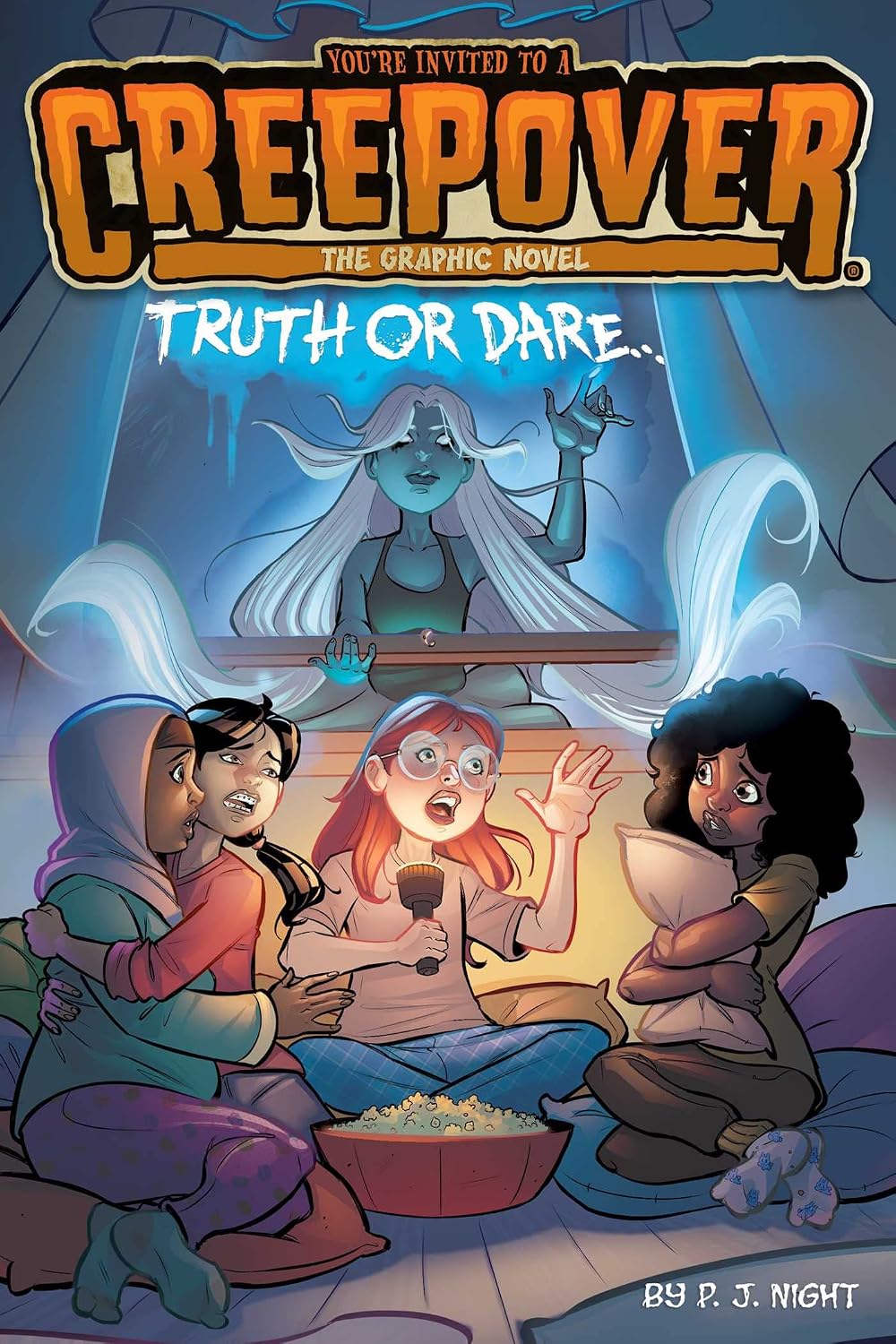 Truth or Dare . . . The Graphic Novel (You're Invited to a Creepover: The Graphic Novel Book 1)