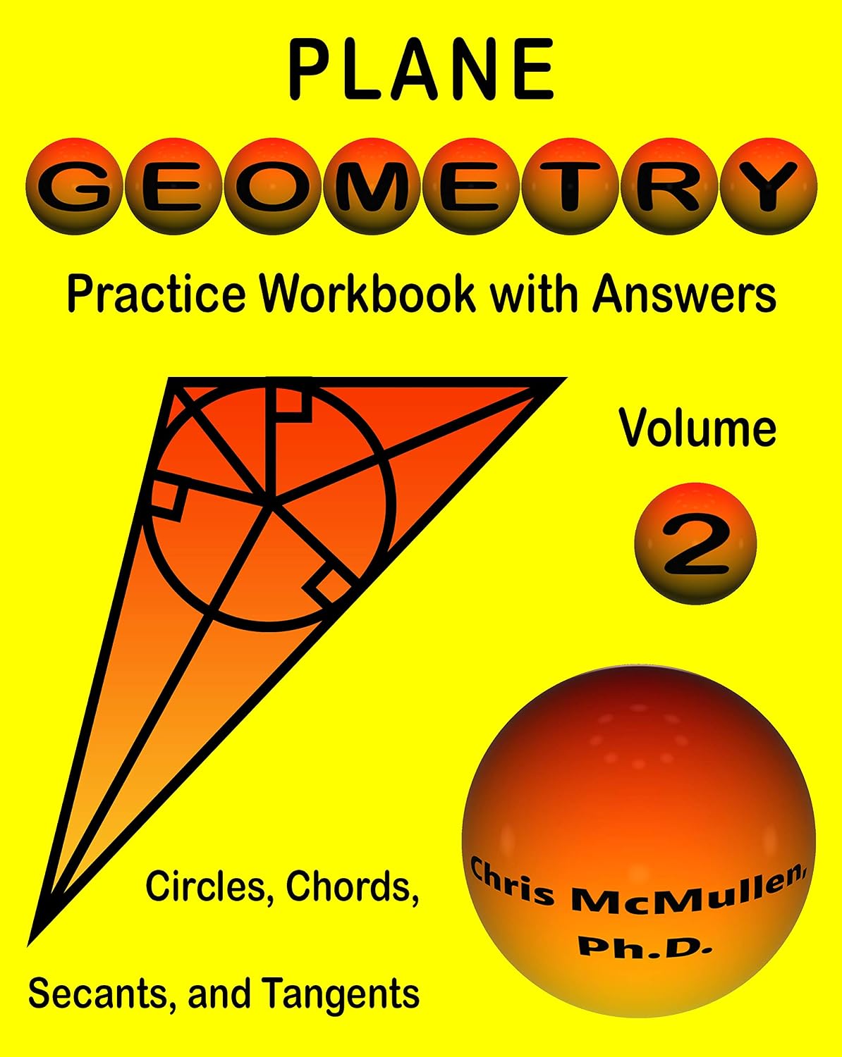 Plane Geometry Practice Workbook with Answers: Circles, Chords, Secants, and Tangents (Master Essential Geometry Skills 2)