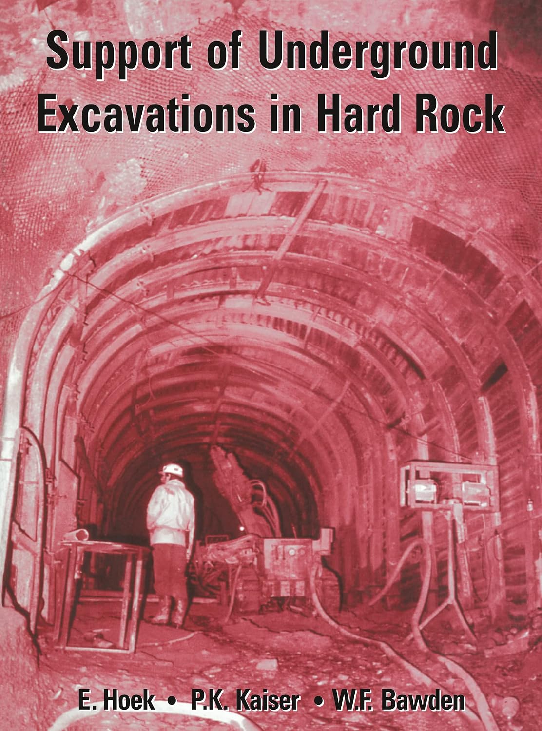 Support of Underground Excavations in Hard Rock