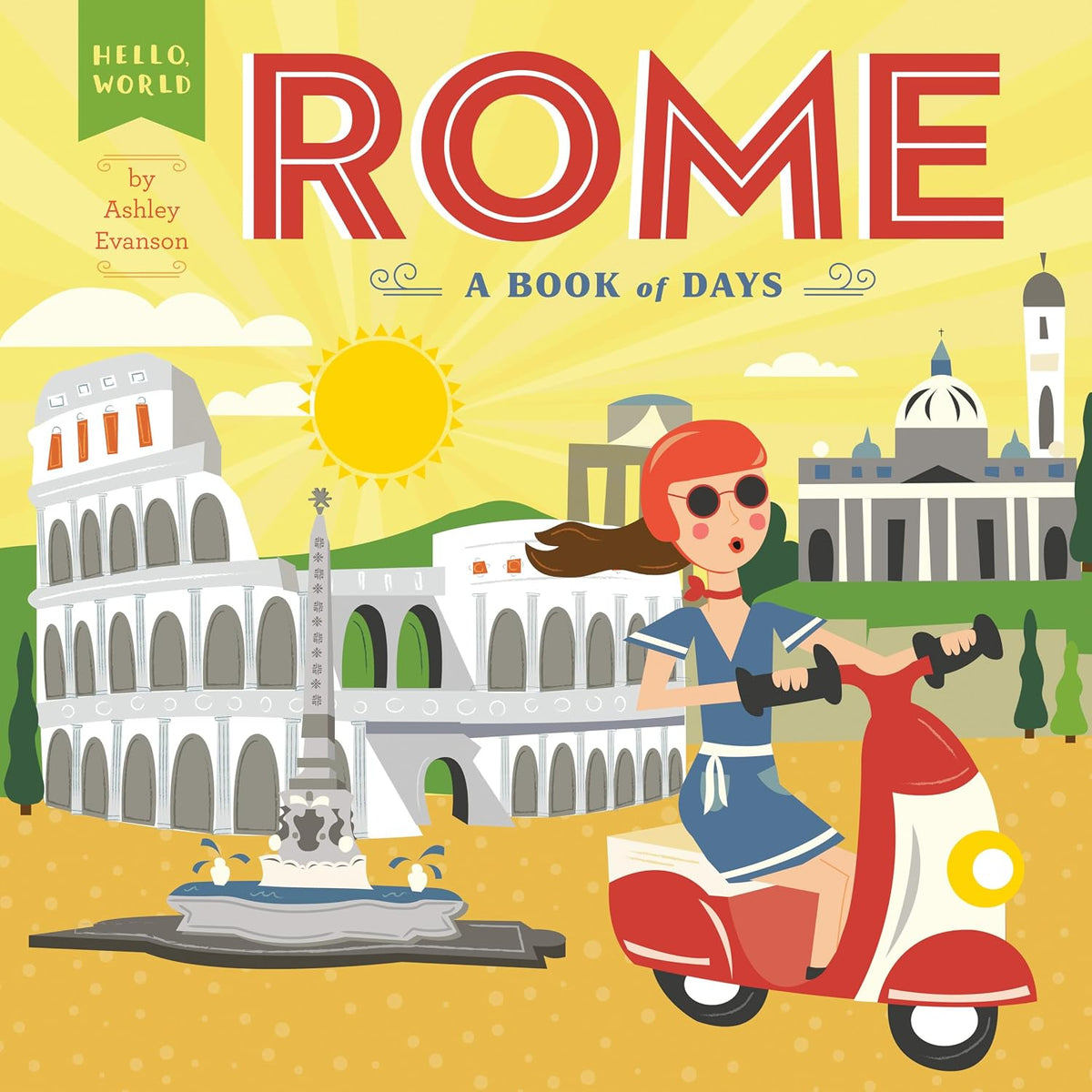 Rome: A Book of Days (Hello, World)