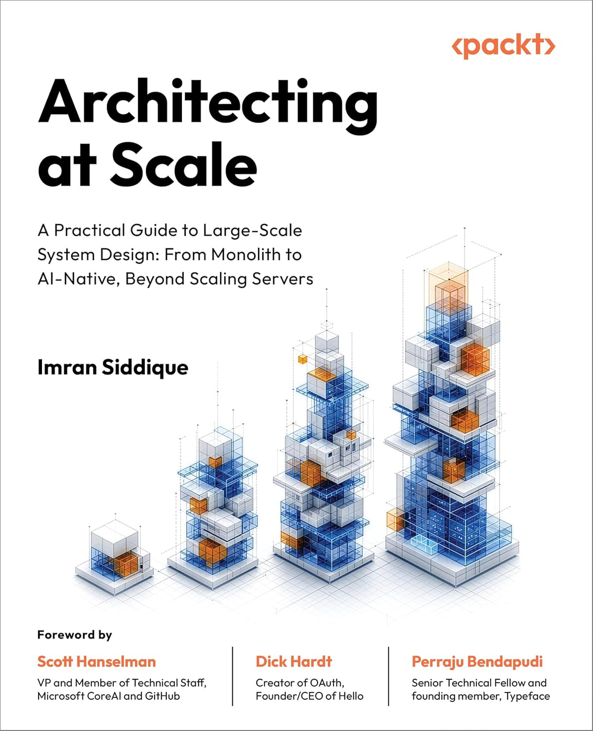 Architecting at Scale: A Practical Guide to Large-Scale System Design: From Monolith to AI-Native, Beyond Scaling Servers