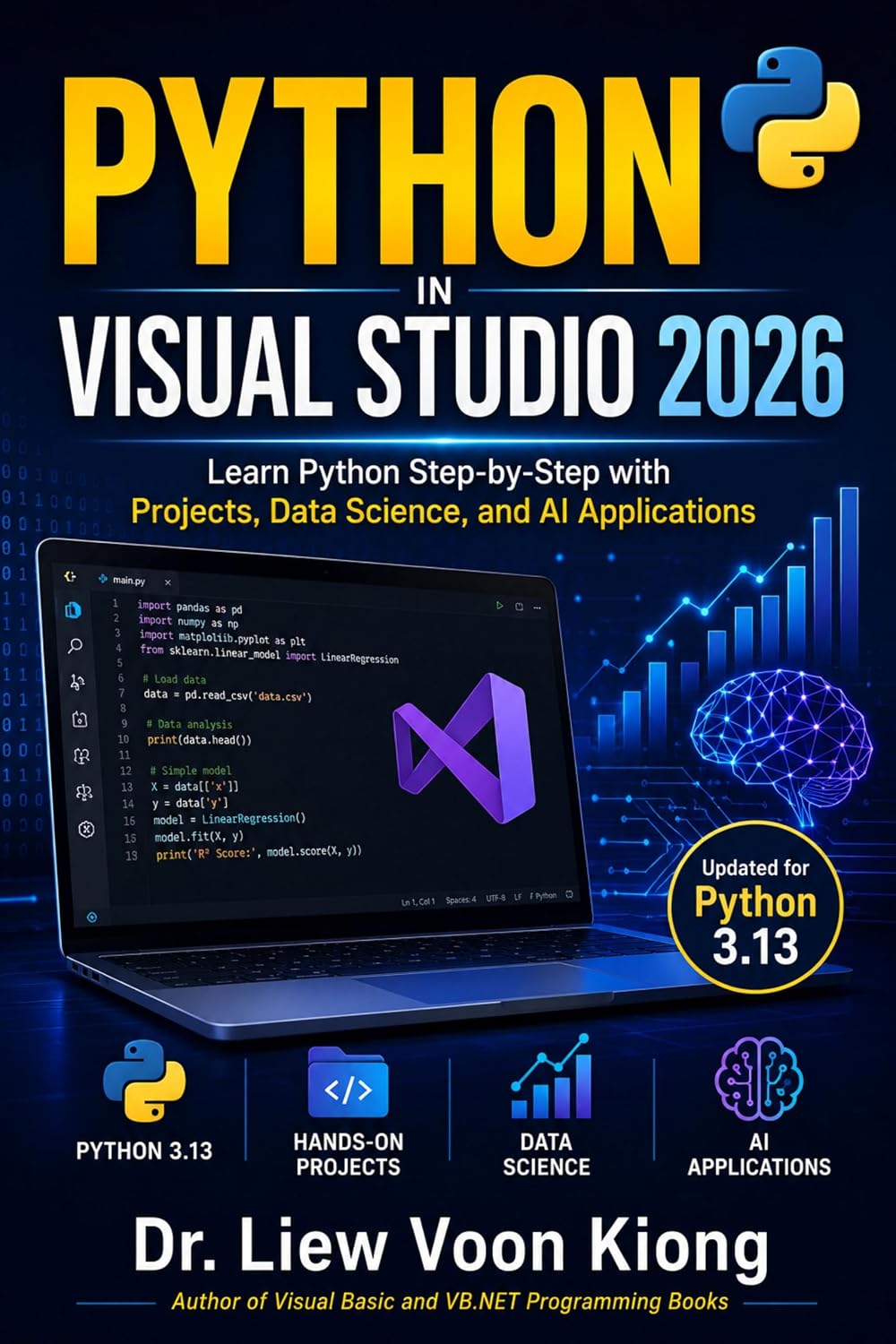 Python in Visual Studio 2026: Learn Python Step-by-Step with Projects, Data Science, and AI Applications