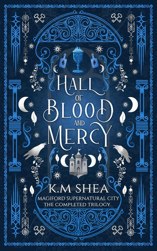 Hall of Blood and Mercy: The Complete Trilogy (Magiford Supernatural City)