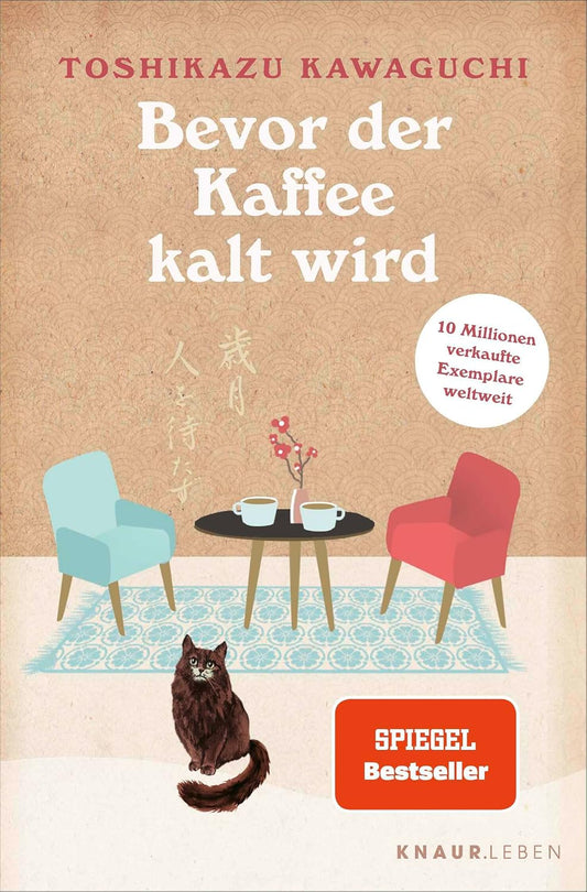 Bevor der Kaffee kalt wird: Vier Geschichten. SPIEGEL-Bestseller und BookTok-Sensation mit über 10 Millionen verkauften Exemplaren weltweit (Das magische Café)