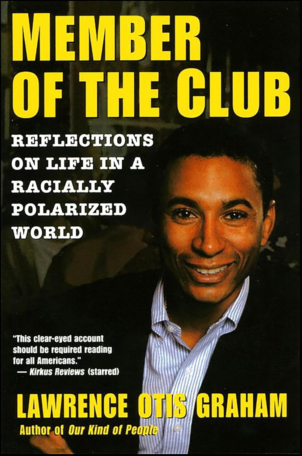 Member of the Club: Reflections on Life in a Racially Polarized World