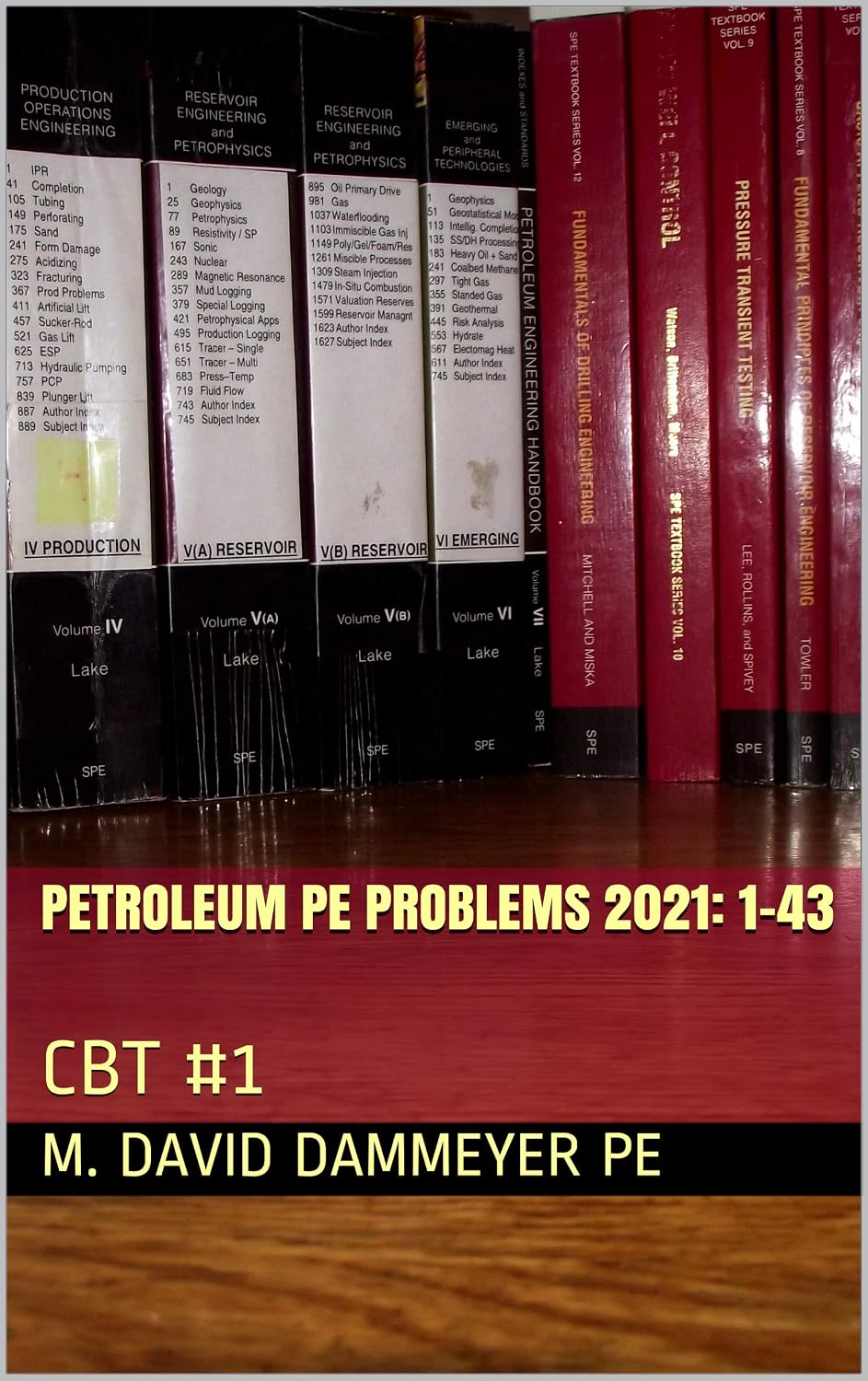 Petroleum PE Problems 2021: 1-43: CBT #1