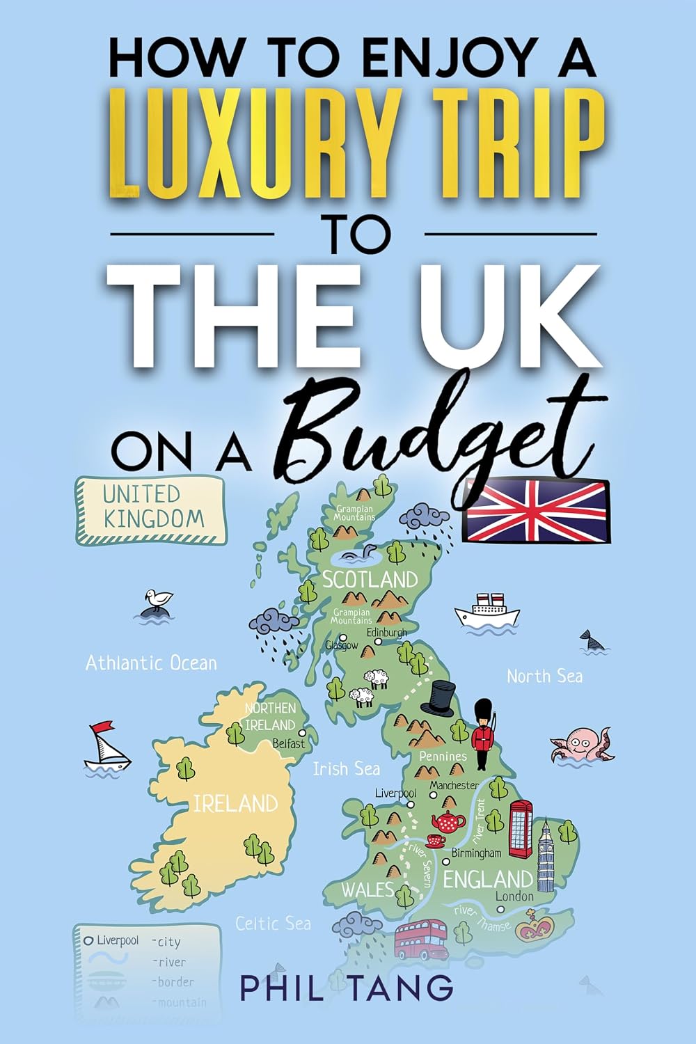 Super Cheap Great Britain Travel Guide 2026: Enjoy a $10,000 Trip to the UK for under a $1,000 (2026 TRAVEL GUIDE - Super Cheap Insider Guides 2026 - Luxury on a Budget Guidebooks Book 89)