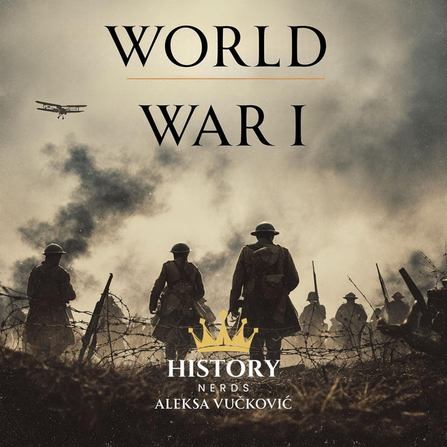 World War 1: The Sacrifice of a Generation (The Great Wars of the World)