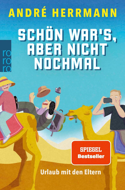 Schön war's, aber nicht nochmal: Urlaub mit den Eltern