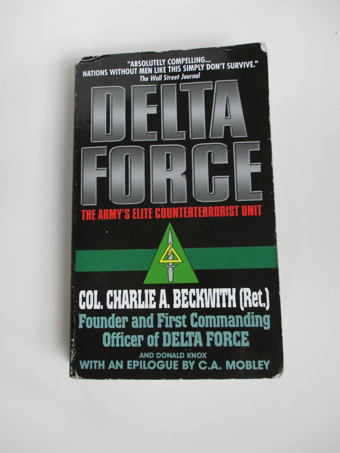 Delta Force: The Army's Elite Counterterrorist Unit