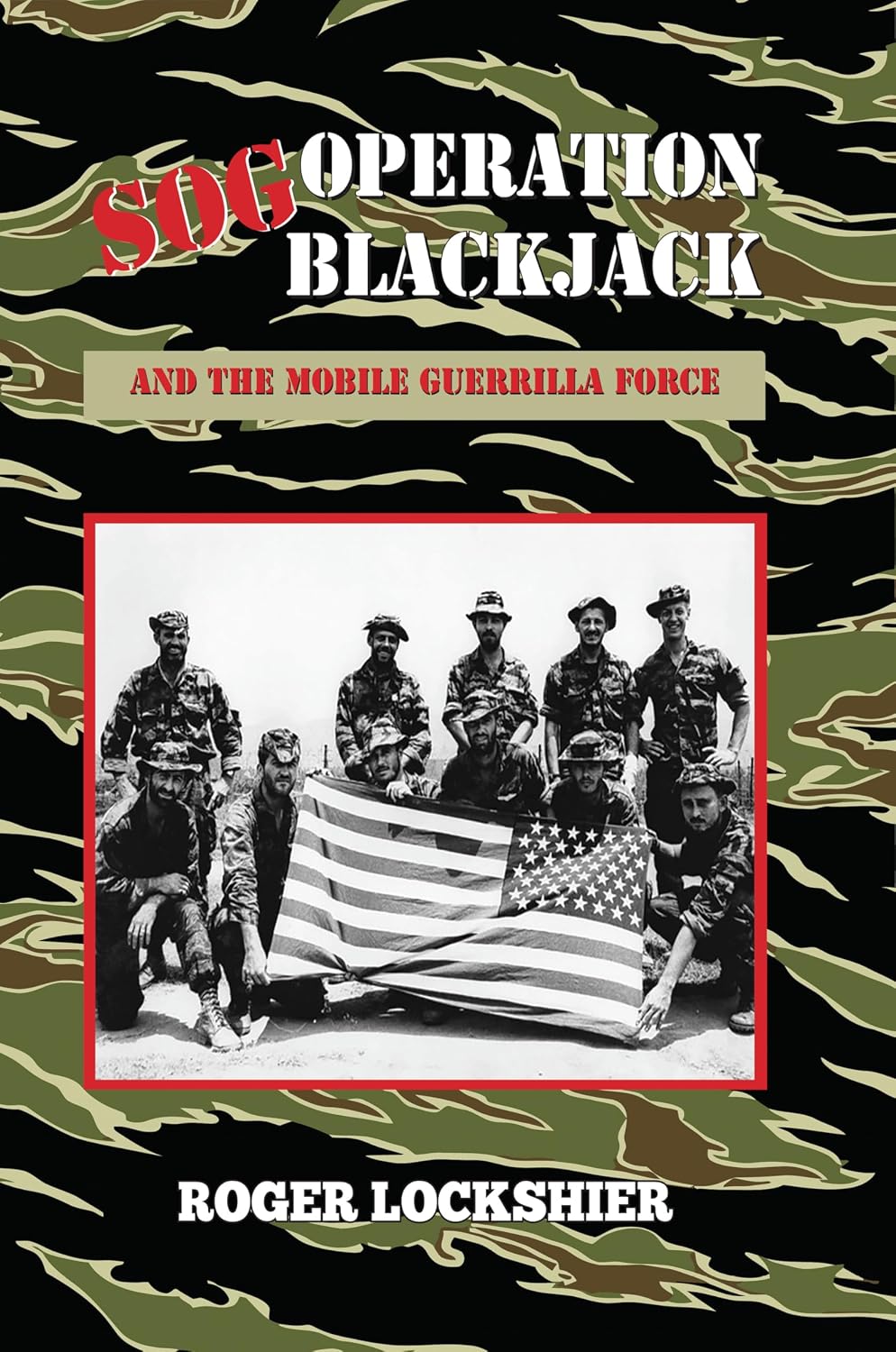SOG Operation Blackjack and the Mobile Guerrilla Force