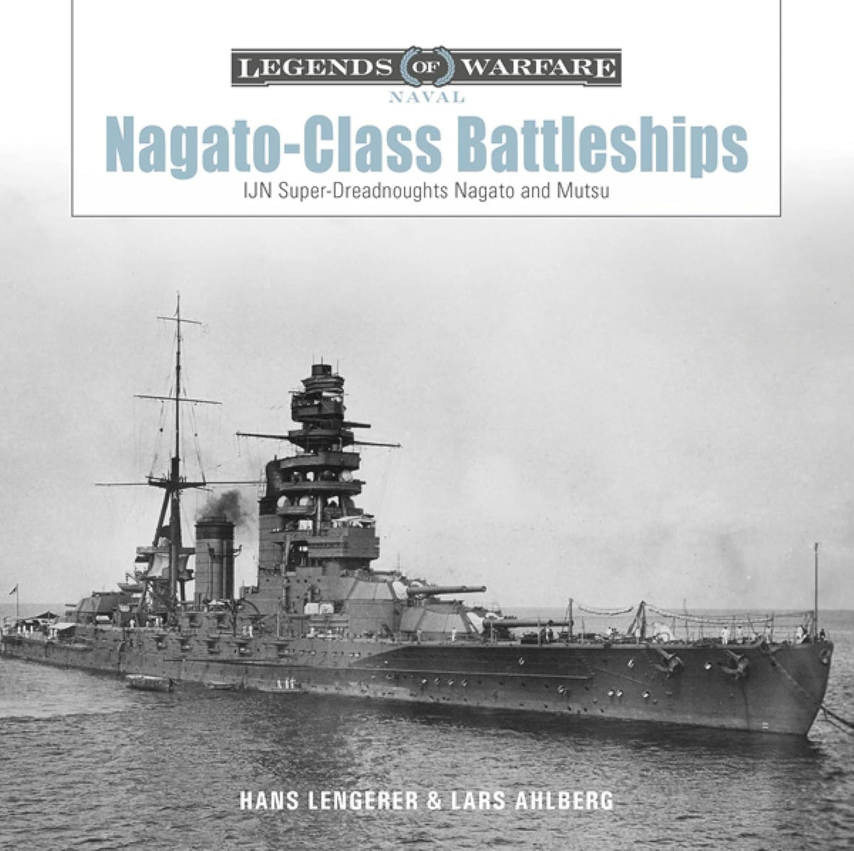 Nagato-Class Battleships: IJN Super-Dreadnoughts Nagato and Mutsu