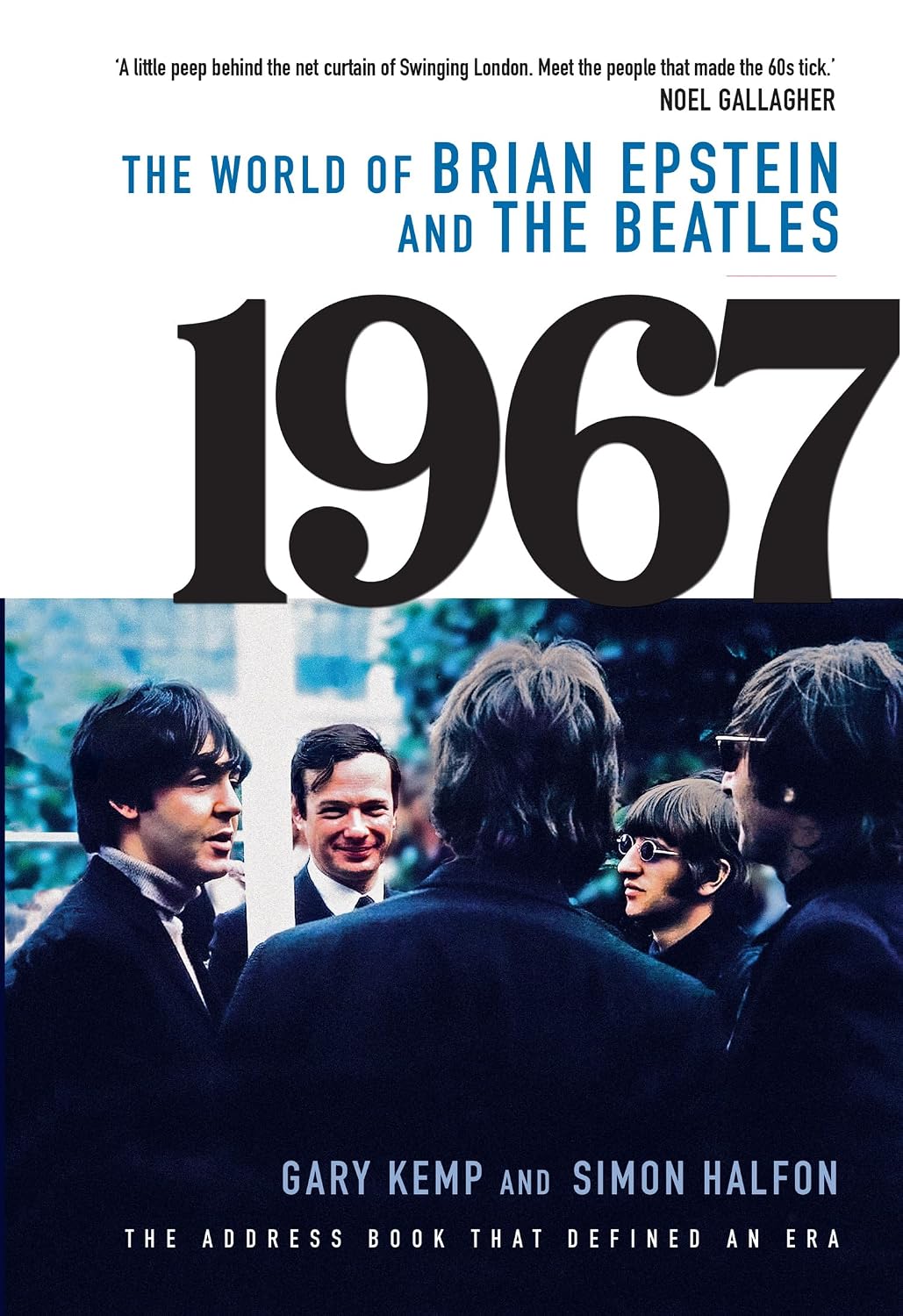 1967 – The World of Brian Epstein and The Beatles: The address book that defined an era – a must-have for Beatles fans and ‘an amazing work of cultural and social history’ praise from Tom Holland
