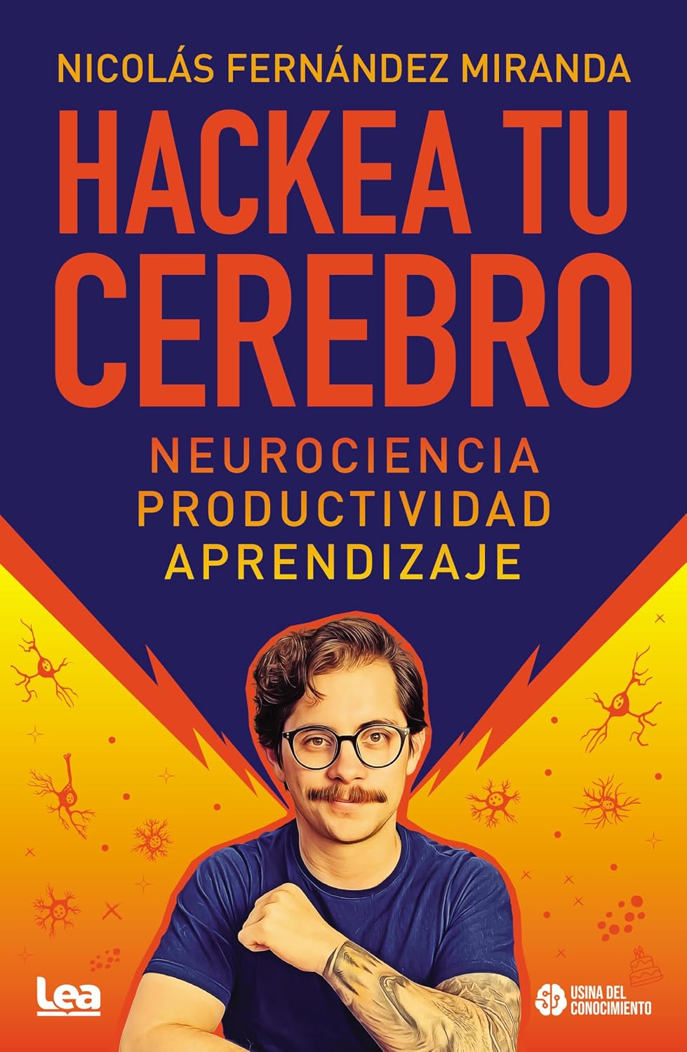 Hackea tu cerebro (Spanish Edition)